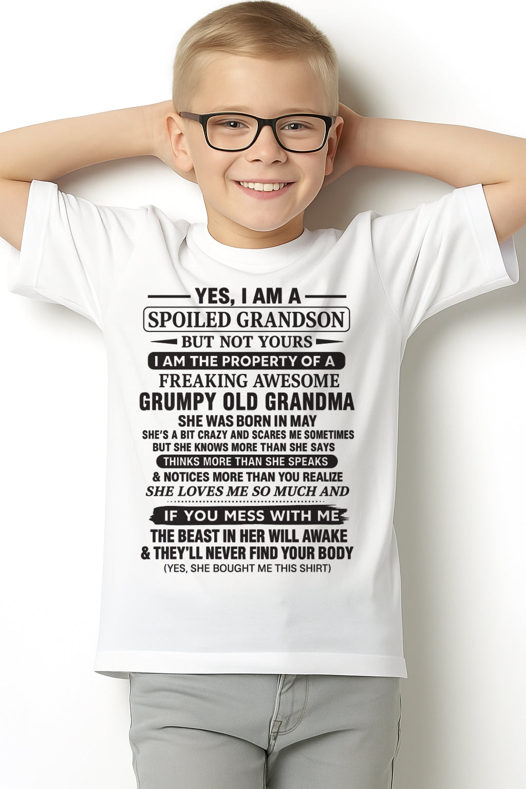 Yes I’m A Stubborn Grandson T-Shirt – Birthday Gift From May Grandma / Woman - EBIL05 (SKU10-171-05)