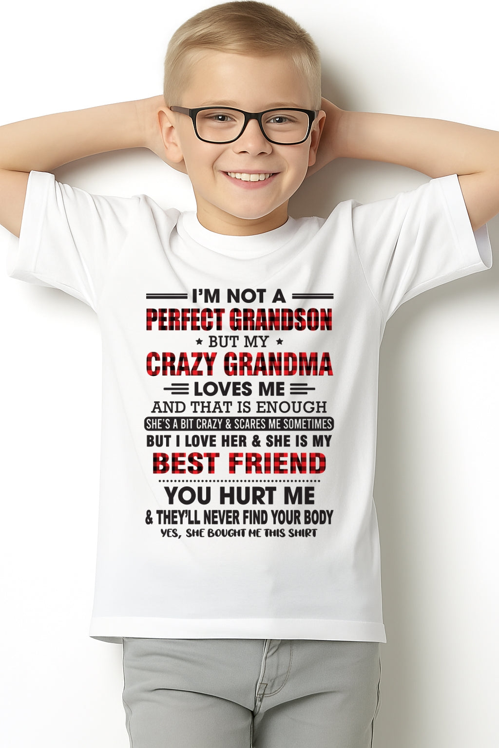 I’m Not A Perfect Grandson T-Shirt – Birthday Gift From Grandma / Woman - EBIL00 (SKU10-167-00)
