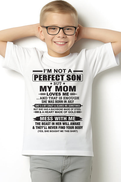 July - "I'M NOT A PERFECT SON BUT MY MOM LOVES ME" - Birthday Gift From July Mom / Woman - EBIL07 (SKU10-147-07)