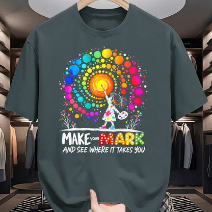 Best Teacher Shirt, Funny Teacher UnisexT-Shirt/Hoodie/Sweatshirt HLT00 - Make Your Mark Dot Day Happy Dot Day Polka Dot Art Teacher T-Shirt