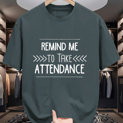 Best Teacher Shirt, Funny Teacher UnisexT-Shirt/Hoodie/Sweatshirt HLT00 - Remind Me to Take Attendance Funny Teacher T Shirt Gift T-Shirt