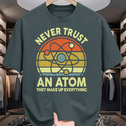 Best Teacher Shirt, Funny Teacher UnisexT-Shirt/Hoodie/Sweatshirt HLT00 - Never Trust an Atom Funny Chemistry Pun Science Teacher Gift T-Shirt