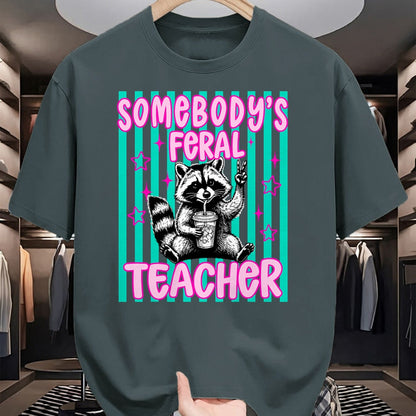 Best Teacher Shirt, Funny Teacher UnisexT-Shirt/Hoodie/Sweatshirt HLT00 - Somebody's Feral Teacher Funny Raccoon Meme Back to School T-Shirt