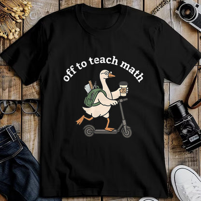 Best Teacher Shirt, Funny Teacher UnisexT-Shirt/Hoodie/Sweatshirt HLT00 - Off to Teach Math Funny Goose Math Teacher Men Women T-Shirt