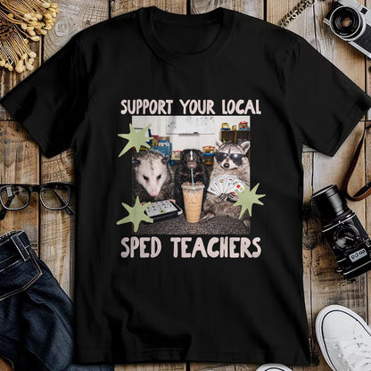 Best Teacher Shirt, Funny Teacher UnisexT-Shirt/Hoodie/Sweatshirt HLT00 - Funny Support Your Local Sped Teachers Raccoon Possum Skunk T-Shirt