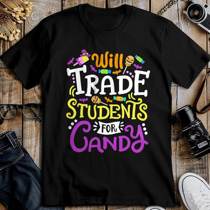 Best Teacher Shirt, Funny Teacher UnisexT-Shirt/Hoodie/Sweatshirt HLT00 - Will Trade Students for Candy Teacher Cute Halloween Costume T-Shirt