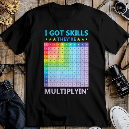 Best Teacher Shirt, Funny Teacher UnisexT-Shirt/Hoodie/Sweatshirt HLT00 - I Got Skills They're Multiplying Funny Math Teacher Students T-Shirt