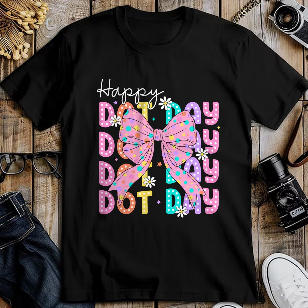 Best Teacher Shirt, Funny Teacher UnisexT-Shirt/Hoodie/Sweatshirt HLT00 - Happy Dot Day 2025 Coquette Bow Teachers Kids Boys Girls T-Shirt