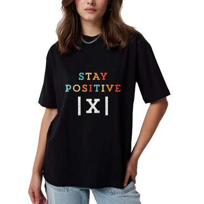Best Teacher Shirt, Funny Teacher UnisexT-Shirt/Hoodie/Sweatshirt HLT00 - Stay Positive Funny Math Teacher Student School T-Shirt