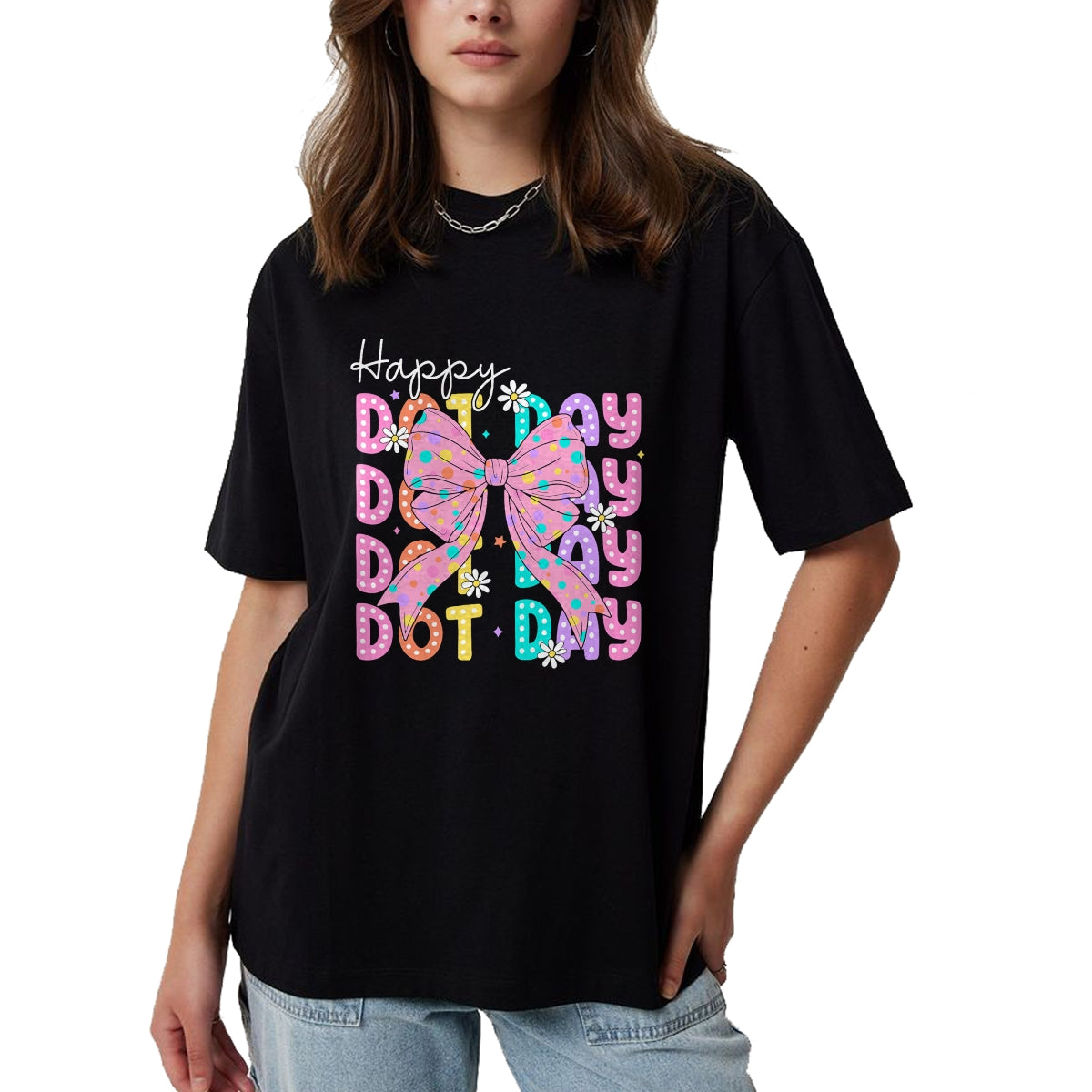 Best Teacher Shirt, Funny Teacher UnisexT-Shirt/Hoodie/Sweatshirt HLT00 - Happy Dot Day 2025 Coquette Bow Teachers Kids Boys Girls T-Shirt