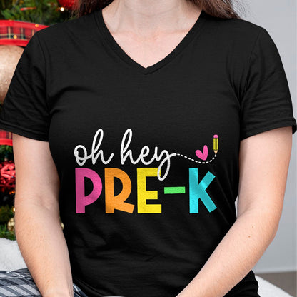 Best Teacher Shirt, Funny Teacher UnisexT-Shirt/Hoodie/Sweatshirt HLT00 - Oh Hey Pre-k Back to School Teachers Students T-Shirt