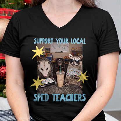 Best Teacher Shirt, Funny Teacher UnisexT-Shirt/Hoodie/Sweatshirt HLT00 - Support Your Local SPED Teacher Raccoon T-Shirt