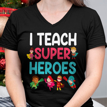 Best Teacher Shirt, Funny Teacher UnisexT-Shirt/Hoodie/Sweatshirt HLT00 - I Teach Super Heroes T-Shirt Teacher Tees and T Shirts for Men and Women