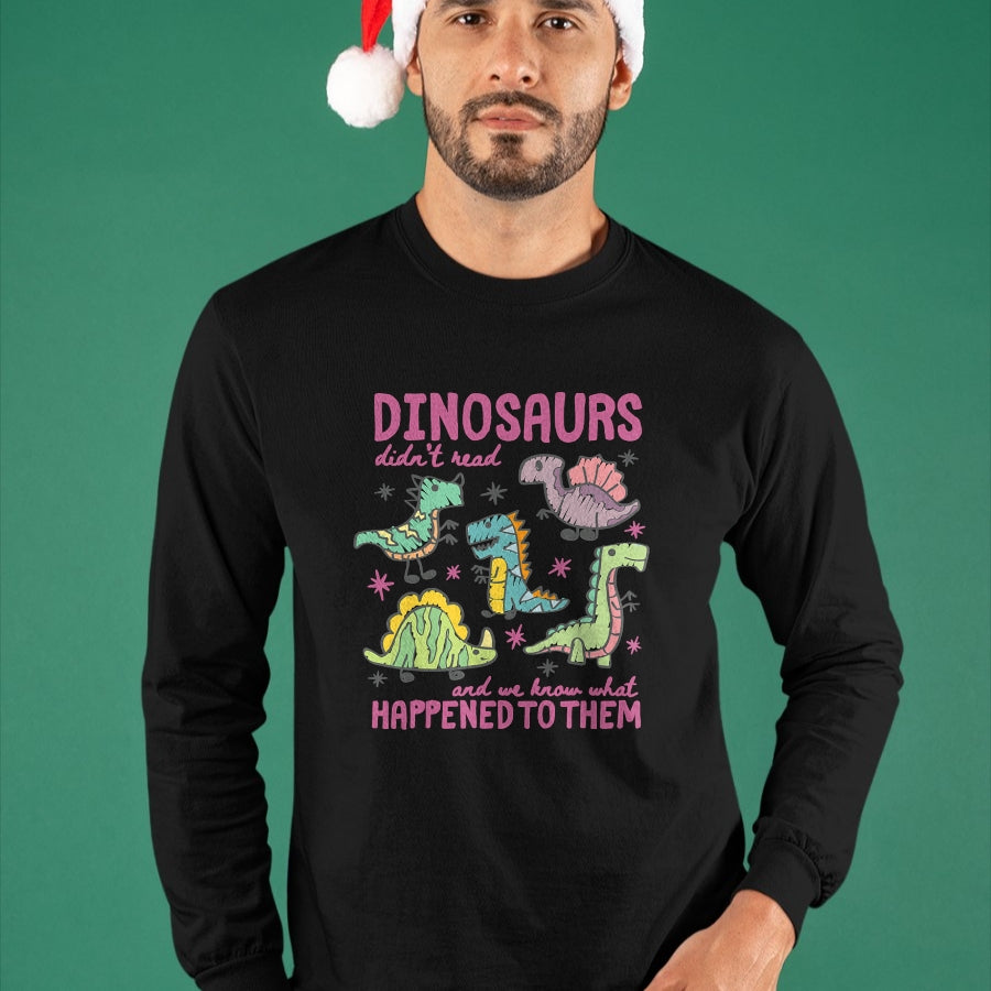 Best Teacher Shirt, Funny Teacher UnisexT-Shirt/Hoodie/Sweatshirt HLT00 - Dinosaurs Didn’t Read Dino Teacher Book Lover Librarian T-Shirt