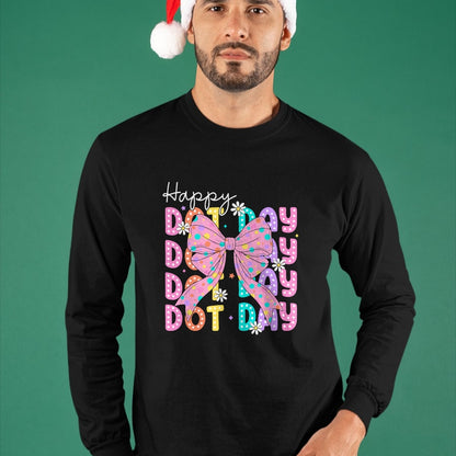 Best Teacher Shirt, Funny Teacher UnisexT-Shirt/Hoodie/Sweatshirt HLT00 - Happy Dot Day 2025 Coquette Bow Teachers Kids Boys Girls T-Shirt