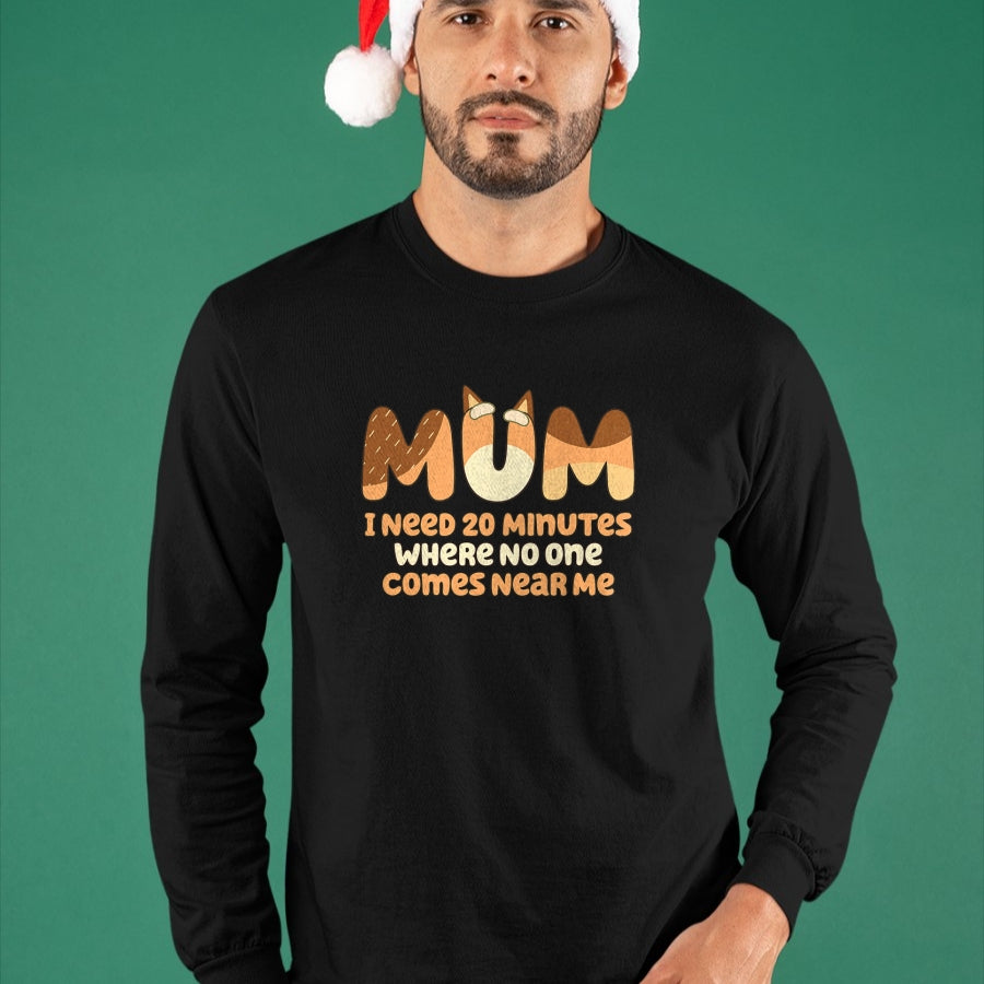 Best Teacher Shirt, Funny Teacher UnisexT-Shirt/Hoodie/Sweatshirt HLT00 - Mom I Need 20 Minutes Mother's Day T-Shirt