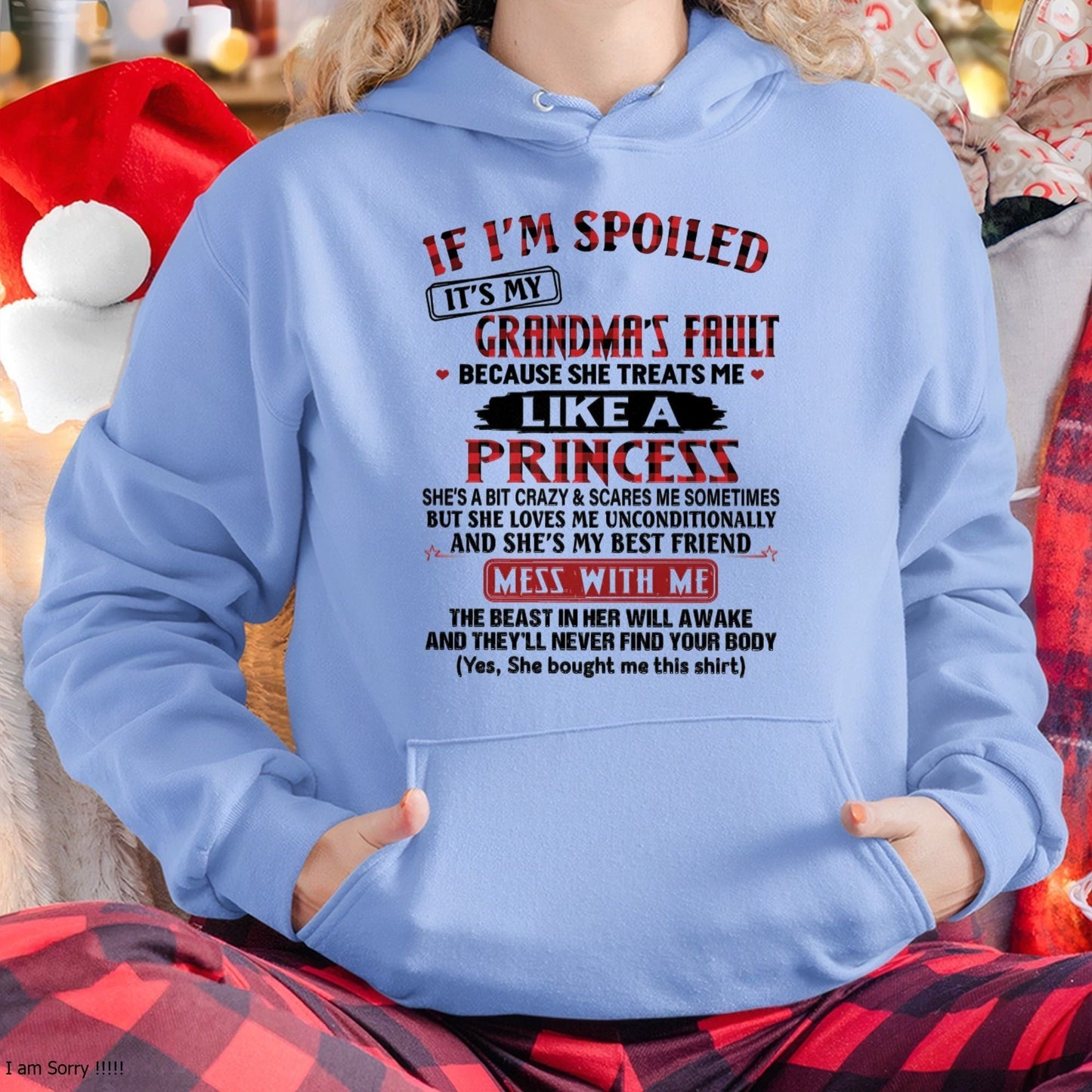 IF I'M SPOILED IT'S MY GRANDMA'S FAULT ♥ BECAUSE SHE TREATS ME ♥ LIKE A PRINCESS - From Grandma for granddaughter - EBIL00 (SKU07-92-00)