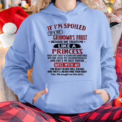 IF I'M SPOILED IT'S MY GRANDMA'S FAULT ♥ BECAUSE SHE TREATS ME ♥ LIKE A PRINCESS - From Grandma for granddaughter - NTTD00 (SKU07-92-00)