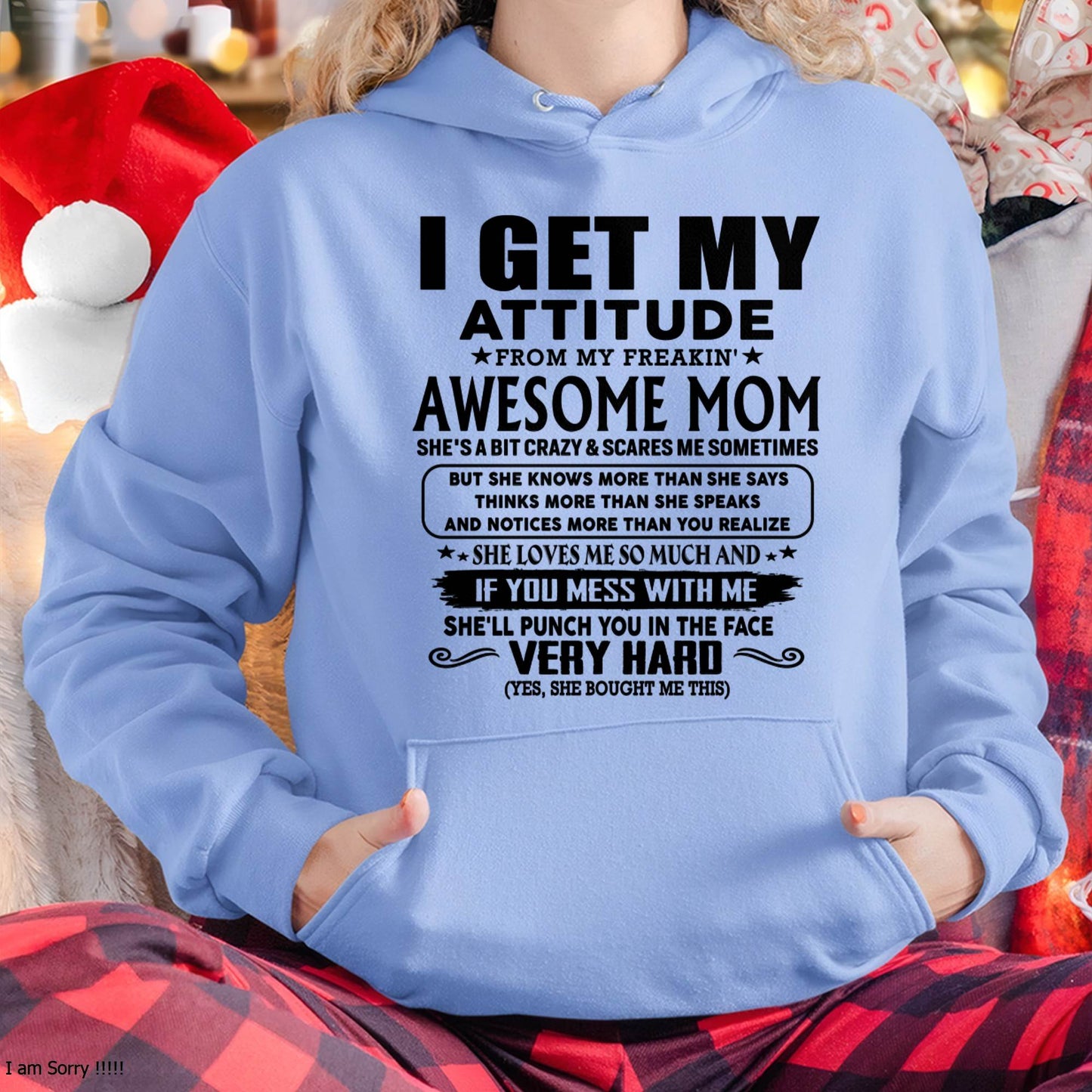 Thanks Mom - I GET MY ATTITUDE FROM MY FREAKIN' AWESOME MOM - Gift for Son and Daughter From Mom - EBIL00 (SKU-TMD-CU-00)