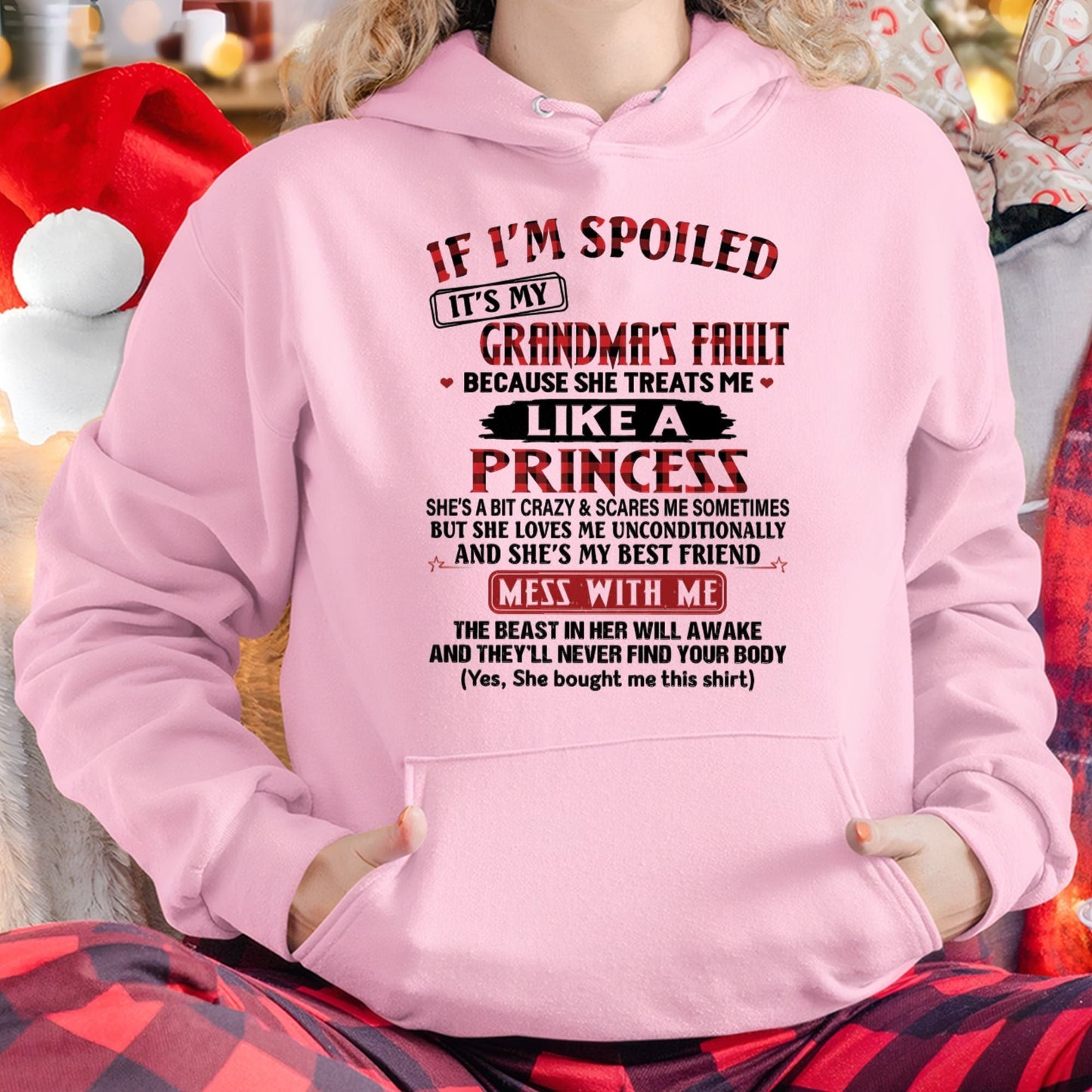 IF I'M SPOILED IT'S MY GRANDMA'S FAULT ♥ BECAUSE SHE TREATS ME ♥ LIKE A PRINCESS - From Grandma for granddaughter - EBIL00 (SKU07-92-00)