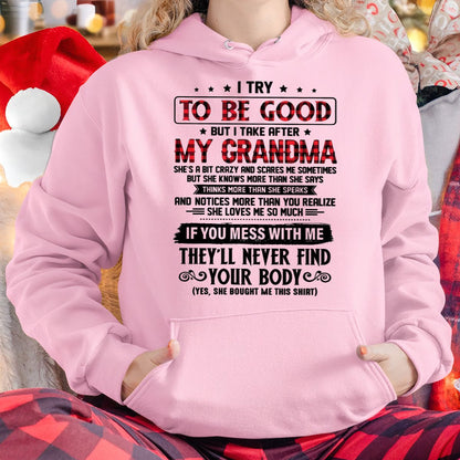 I TRY TO BE GOOD BUT I TAKE AFTER MY GRANDMA - From grandma for granddaughter - EBIL00 (SKU07-102-00)