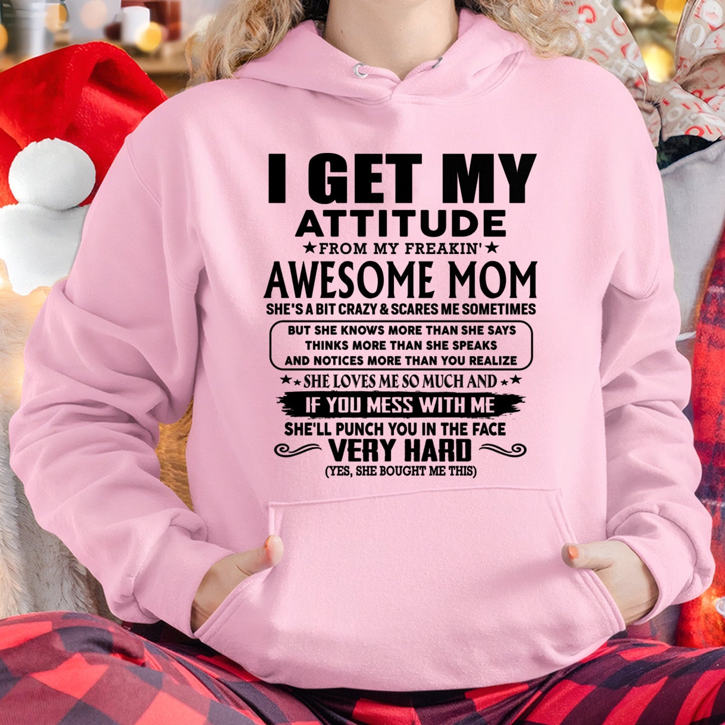 Thanks Mom - I GET MY ATTITUDE FROM MY FREAKIN' AWESOME MOM - Gift for Son and Daughter From Mom - ebil00 (SKU-TMD-CU-00)