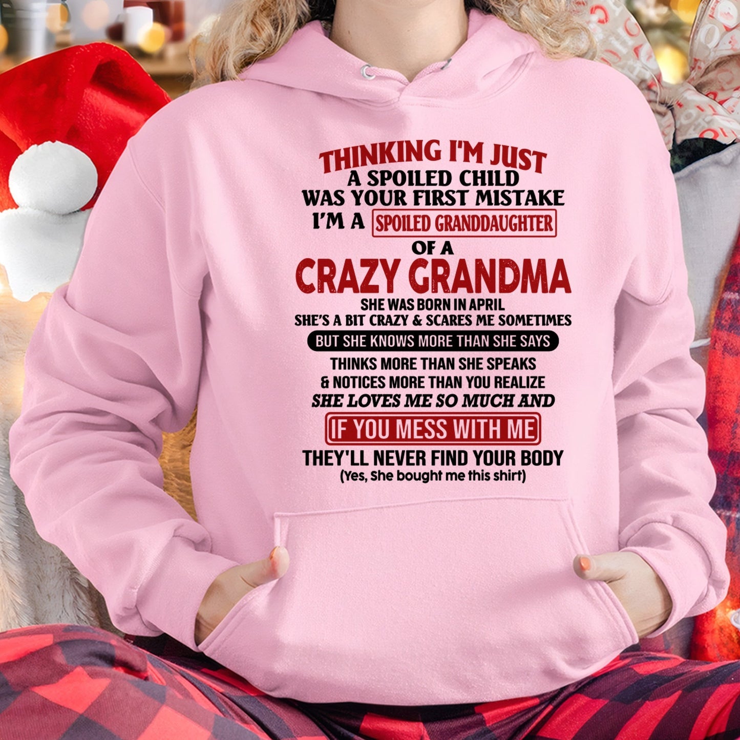 APRIL - I'M A SPOILED GRANDDAUGHTER OF A CRAZY GRANDMA - From Grandma - NTTD04 (SKU-GMD1-NTT04)