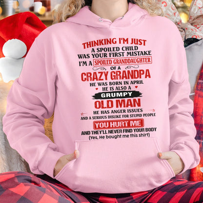 Spoiled Granddaughter of a Crazy Grandpa Shirt – Birthday Gift from April Grandpa / Man - EBIL04 (SKU12-200-04)
