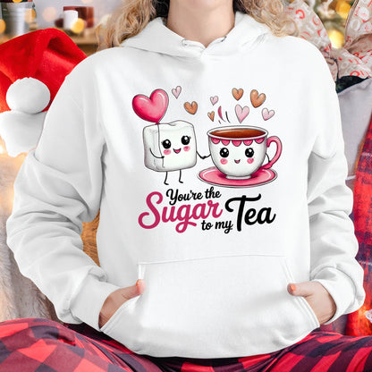 YOU'RE THE SUGAR TO MY TEA - VALENTINE T-SHIRT FROM BOYFRIEND, HUSBAND - EBIL00 (SKU26T-01-29)