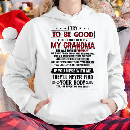I TRY TO BE GOOD BUT I TAKE AFTER MY GRANDMA - From grandma for granddaughter - EBIL02 (SKU07-102-02)