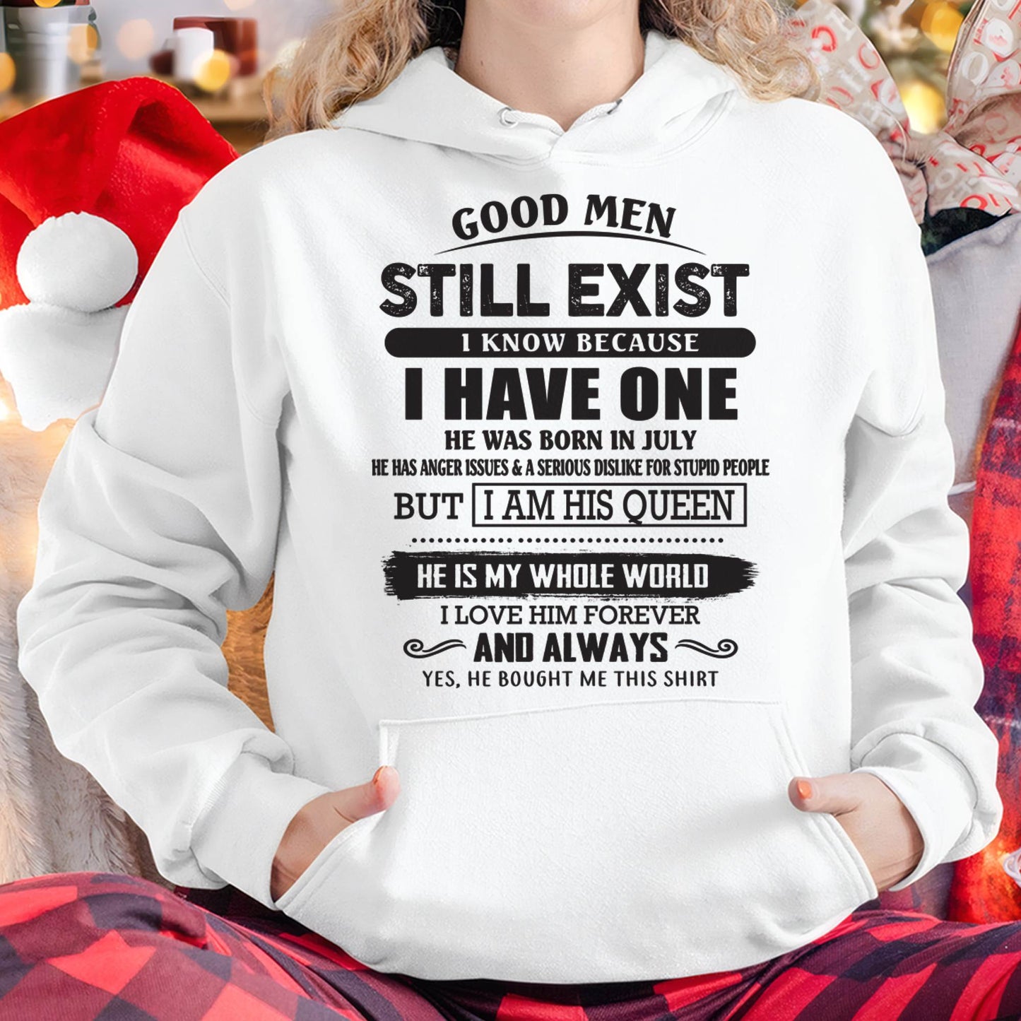 July - Good Men Still Exist - Perfect Gift For Girlfriend, Wife From Husband - Ebil07 (SKU07-166-07)