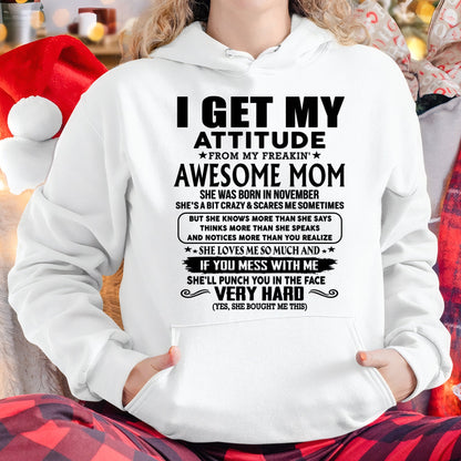 Thanks Mom - I GET MY ATTITUDE FROM MY FREAKIN' AWESOME MOM - Gift for Son and Daughter From Mom - EBIL11 (SKU-TMD-CU-11)