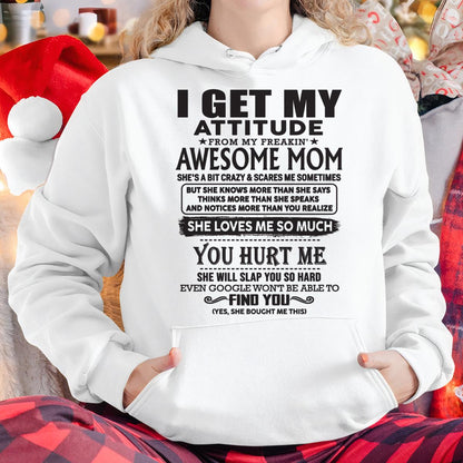 Thanks Mom - I GET MY ATTITUDE FROM MY FREAKIN' AWESOME MOM - Gift for Son and Daughter From Mom - ebil00 (SKU-TMD-00)