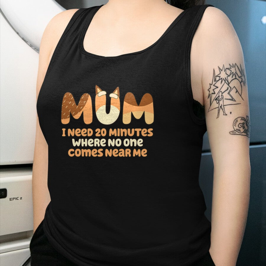 Best Teacher Shirt, Funny Teacher UnisexT-Shirt/Hoodie/Sweatshirt HLT00 - Mom I Need 20 Minutes Mother's Day T-Shirt