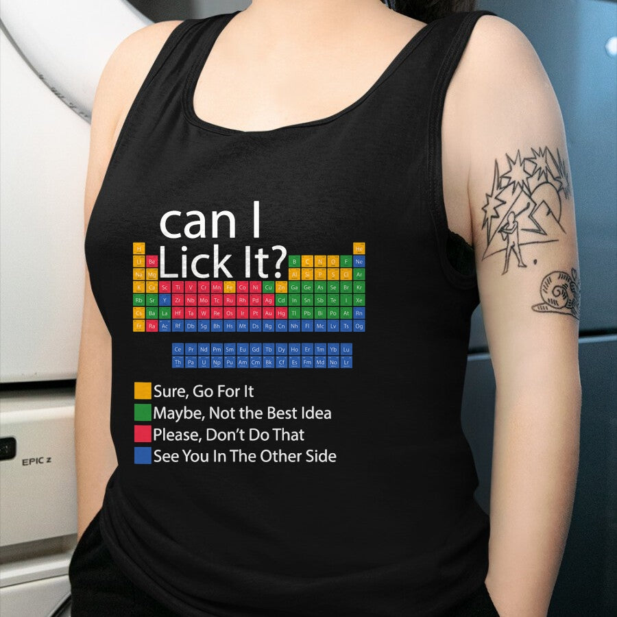 Best Teacher Shirt, Funny Teacher UnisexT-Shirt/Hoodie/Sweatshirt HLT00 - Can I Lick It Periodic Table Funny Chemistry Science Teacher T-Shirt