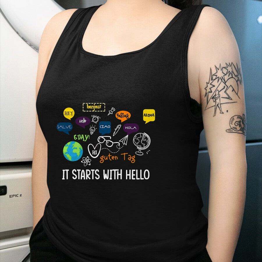 Best Teacher Shirt, Funny Teacher UnisexT-Shirt/Hoodie/Sweatshirt HLT00 - It Starts with Hello Friendship Inclusion Language Teacher T-Shirt