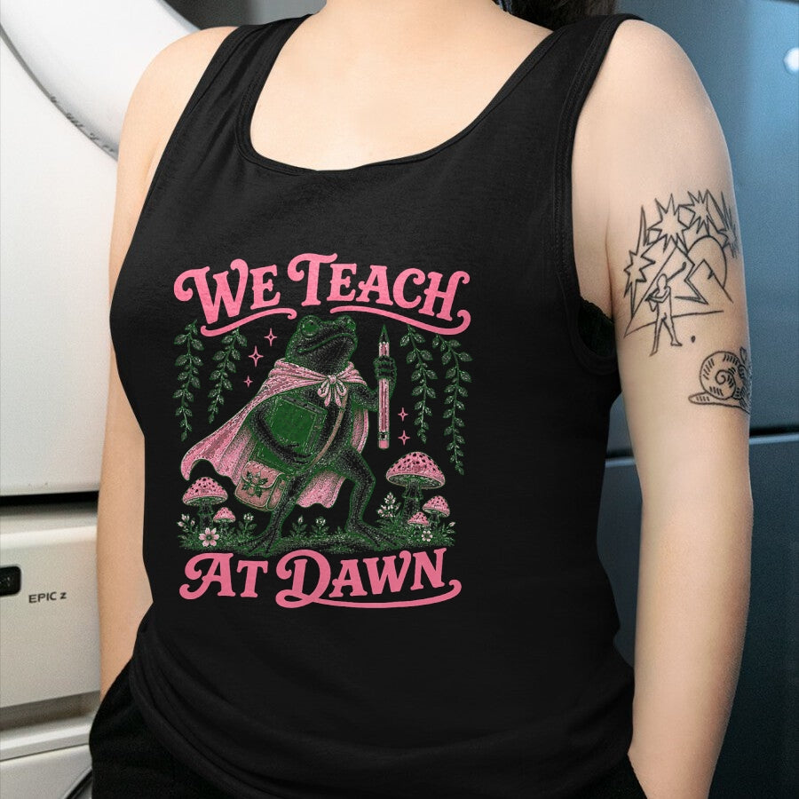 Best Teacher Shirt, Funny Teacher UnisexT-Shirt/Hoodie/Sweatshirt HLT00 - We Teach at Dawn Funny Teacher Frog Back to School T-Shirt