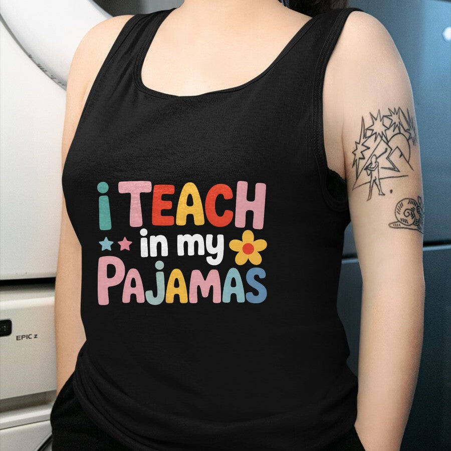 Best Teacher Shirt, Funny Teacher UnisexT-Shirt/Hoodie/Sweatshirt HLT00 - I Teach in My Pajamas Teacher Pajamas T-Shirt