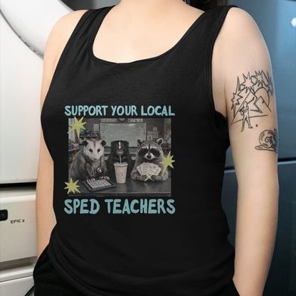 Best Teacher Shirt, Funny Teacher UnisexT-Shirt/Hoodie/Sweatshirt HLT00 - Support Your Local Sped Teachers Raccoon Possum Rad Team T-Shirt