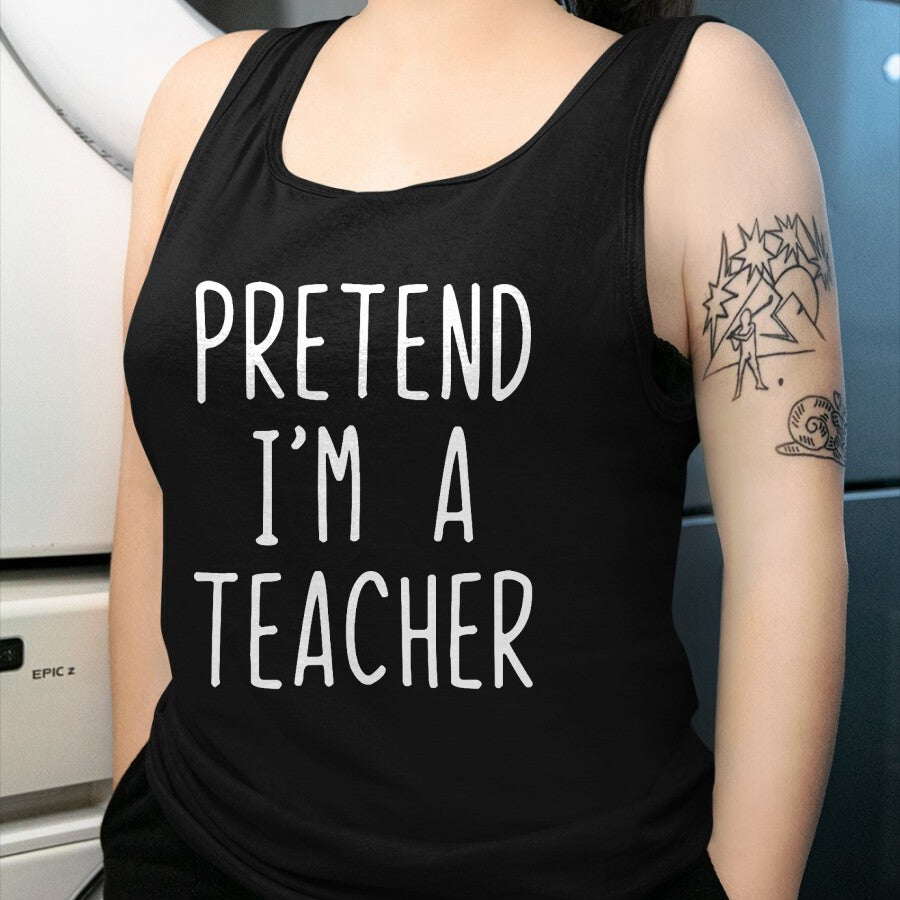 Best Teacher Shirt, Funny Teacher UnisexT-Shirt/Hoodie/Sweatshirt HLT00 - Pretend I'm A Teacher Costume Halloween Lazy Adult Kids T-Shirt