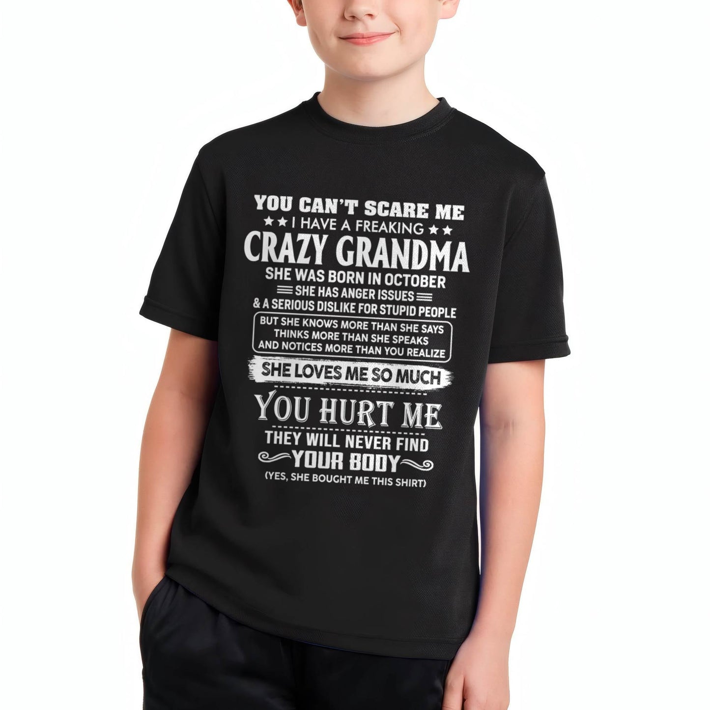 October – You Can’t Scare Me I Have A Freaking Crazy Grandma – Gift For Grandson And Granddaughter From Grandma – DOAN10 (SKU11-126-10)