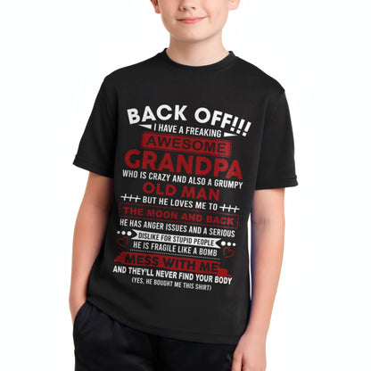 Back Off!!! I Have A Freaking Awesome Grandpa – Gift For Grandson And Granddaughter From Grandpa – DONN00 (SKU10-153-00)