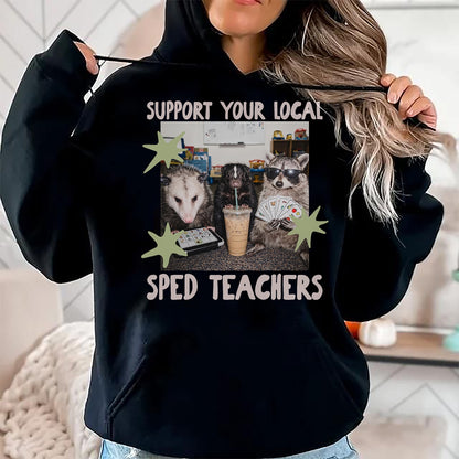 Best Teacher Shirt, Funny Teacher UnisexT-Shirt/Hoodie/Sweatshirt HLT00 - Funny Support Your Local Sped Teachers Raccoon Possum Skunk T-Shirt