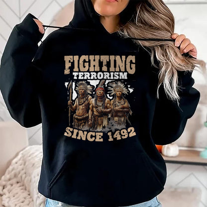 Native American T-Shirts, Vintage Native American Unisex T-Shirt/Hoodie/Sweatshirt HLT00 - Fighting Since 1492 Indian Tribes Native American Indigenous T-Shirt