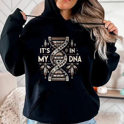 Native American T-Shirts, Vintage Native American Unisex T-Shirt/Hoodie/Sweatshirt HLT00 - It's In My DNA Native Heritage Month Proud Native American T-Shirt (1)