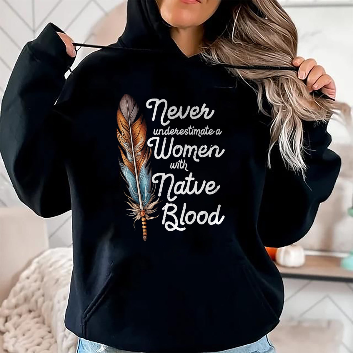Native American T-Shirts, Vintage Native American Unisex T-Shirt/Hoodie/Sweatshirt HLT00 - Never Underestimate A Women With Native Blood American T-Shirt