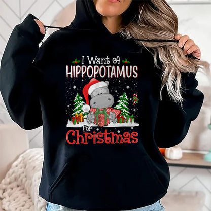 I Want A Hippopotamus For Christmas Xmas Hippo for Kid Women T-Shirt - Christmas Unisex T-Shirt/Hoodie/Sweatshirt - HNDS00