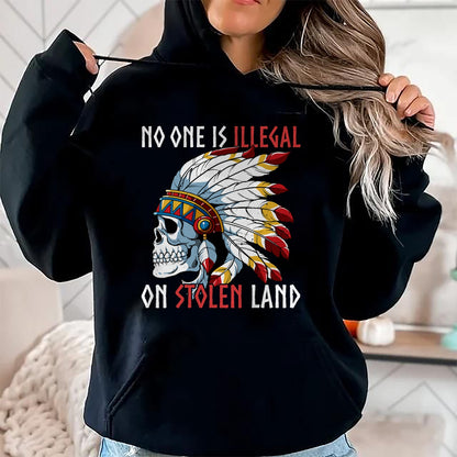 Native American T-Shirts, Vintage Native American Unisex T-Shirt/Hoodie/Sweatshirt HLT00 - Native American No One Is Illegal On Stolen Land T-Shirt