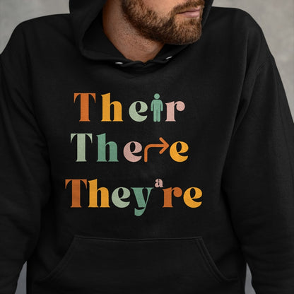 Best Teacher Shirt, Funny Teacher UnisexT-Shirt/Hoodie/Sweatshirt HLT00 - Their There They're Funny English Teacher Gramma Police Joke T-Shirt