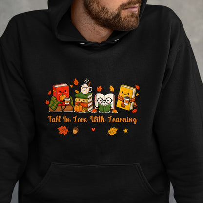 Best Teacher Shirt, Funny Teacher UnisexT-Shirt/Hoodie/Sweatshirt HLT00 - Fall in Love with Learning Autumn Fall Teachers T-Shirt